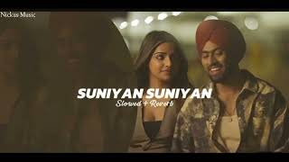 Suniyan Suniyan 💗 || juss || Lofi Song || Nickus Music