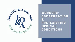 Workers’ Compensation and Pre-Existing Medical Conditions