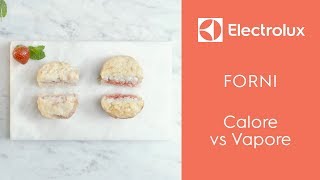 Forni Electrolux- Calore vs Vapore