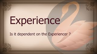 Experience and its Dependence