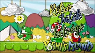 Tojásgyűjtés | Retro Játék hétvége | - Super Mario World 2: Yoshi's Island 1995