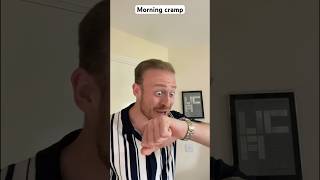 Morning cramp #tiktok #ukcomedy #shorts #relatable #viral #comedy #funny #xyzbca