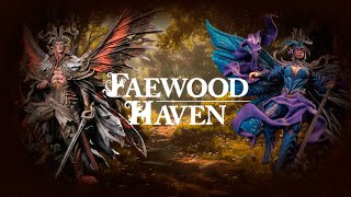 Faewood Haven