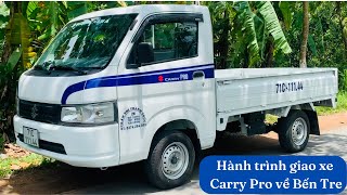 Hành trình giao xe Carry Pro về Bến Tre - Khuyến mãi "KHỦNG" tháng 08/2022 | VŨ BẢO AUTO