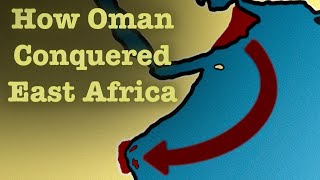 How Oman Conquered East Africa