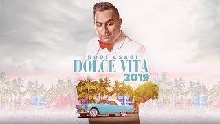 Bódi Csabi Dolce Vita 2019