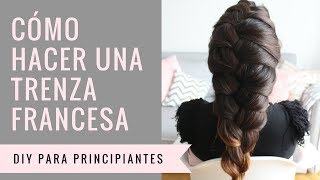 Cómo hacer una trenza de raíz francesa | Charada