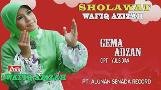 WAFIQ AZIZAH -  SHOLAWAT - GEMA ADZAN ( Official Video Musik ) HD