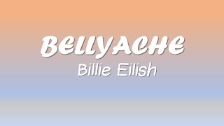 BILLIE EILISH - BELLYACHE (LYRICS)