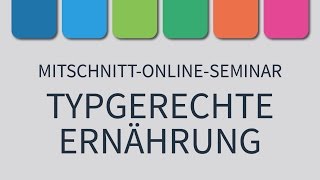 Online-Seminar "Typgerechte Ernährung" mit Dr. Heidi Braunewell