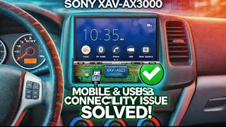 📲 Sony XAV-AX3000 with Mobile & USB Pendrive - Fix Connectivity Issues 🔧