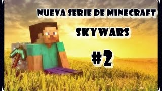 ODIO LOS RAPILLAS- MINECRAFT SKYWARS #2