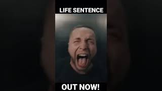 LIFE SENTENCE OUT NOW!!!