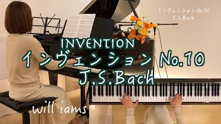 【インヴェンション 第10番 / J.S.バッハ】Invention J.S.Bach  #will_iams