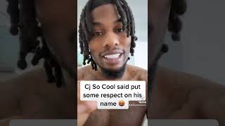 Cj So Cool said put some respect on his name 🤬