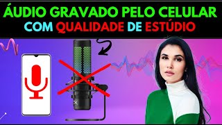 ÁUDIO GRAVADO PELO CELULAR COM QUALIDADE DE ESTÚDIO  ADOBE PODCAST