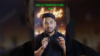 Intense temperature of delhi #shorts #shortvideo #facts #viral #summer #delhi #viralvideo #ytshorts