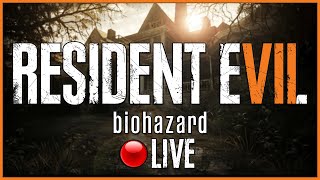 FIRST TIME PLAYING! - Resident Evil 7 Biohazard - BLIND PLAYTHROUGH - Live Stream