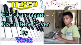 Edo oka ragam pilichindi Vela song on  piano- Keyboard 🎹 Raja movie| ఏదో ఒక రాగం..