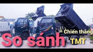 So sánh, đánh giá xe ben Chiến Thắng 2t35 và TMT 2t35 ( tmt 2t4). | xe tải giá rẻ |.| Minh mũ cối |.