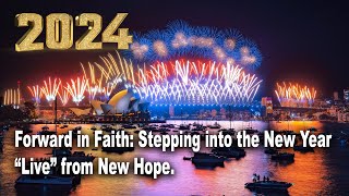 "Forward in Faith: Stepping into the New Year" - "Live" from New Hope