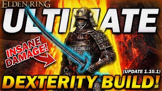 "The ULTIMATE DEXTERITY BUILD!" - Elden Ring - Most UNDERRATED Build?!