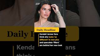 Kendall Jenner fans think she looks ‘so different’ in new pics #shorts #viral