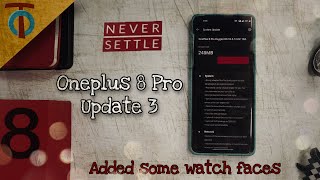 Oneplus 8 Pro 3rd Update | Oxygen OS 10.5.12.IN11DA | Added Some Watch Faces |