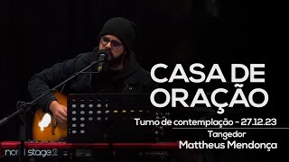 TURNO DE CONTEMPLAÇÃO - MATTHEUS MENDONÇA - 27/12/2023