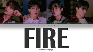 SEVENTEEN – 'Fire' Color Coded Lyrics Han/Rom/Eng