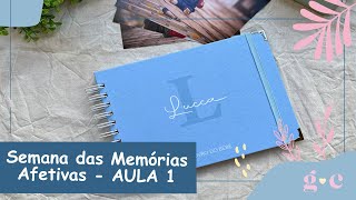 Semana das Memórias Afetivas - AULA 01