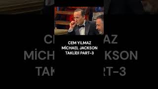 CEM YILMAZ MİCHAEL JACKSON TAKLİDİ PART-3 #cemyılmaz #tolgaçevik #tolgshow #shortsvideo #komedi