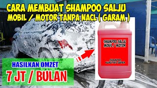 IDE USAHA CARA MEMBUAT SHAMPOO MOBIL MOTOR SALJU || PELUANG USAHA