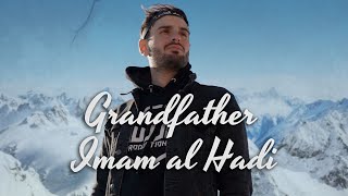 Grandfather Imam al Hadi a.s | Sayed Ali Alhakeem | English Noha/Latmiya | جدي يا هادي |