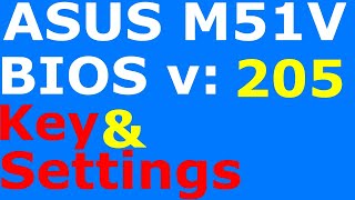 ASUS M51V BIOS key and ASUS M51V BIOS settings Ep.349