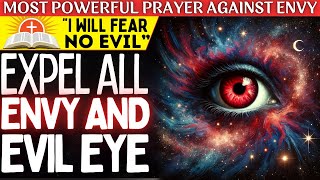 🙏PRAYER TO EXPEL ENVY, SPIRITUAL BLOCKAGES AND ATTRACT PROSPERITY - LISTEN FOR 7 DAYS✨