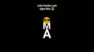 only hacker can type this 😎