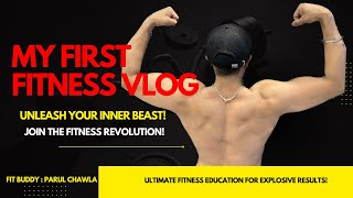 My First Fitness Vlog || Fit Buddy || Unleash Your Inner Beast Now || Hindi ||