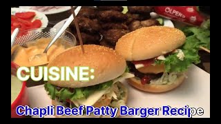 Chapli Beef Patty Burger Recipe l Cooking With Sofia Hassan