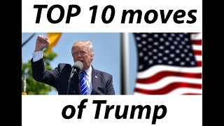 Top 10 Controversial Moves Made by President Trump