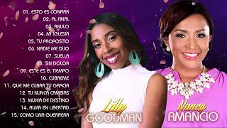 MUSICA CRISTIANA : LILLY GOODMAN & NANCY AMNACIO : ESTO ES CONFIAR, AL FINAL,ANULO, MI IGLESIA,...