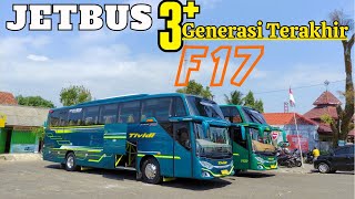 JETBUS 3+ series generasi terakhir !!! Inilah JETBUS 3+ F17