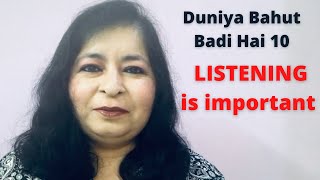 Duniya Bahut Badi Hai 10 दुनिया बहुत बड़ी है Listening is important