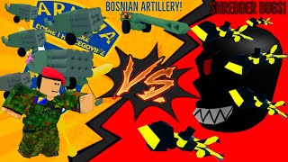 Bosnian artillery Vs Shredder Bugs Showdown!