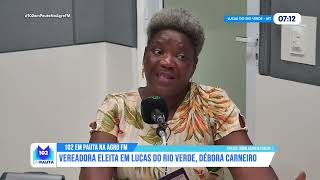 As principais bandeiras da vereadora eleita em Lucas do Rio Verde, Débora Carneiro