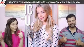 ARABIC KUTHU  Halamithi Habibo From Beast Reaction | Anirudh Ravichander, Jonita Gandhi