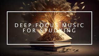 3 hours of Incredible Deep Focus Music to Help You Get More Done