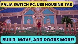 Palia Switch PC Housing Menu Tab UI. Build, Change, Add on, Move, Walls Floors Windows Doors