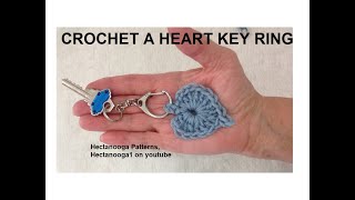 Crochet a HEART KEY RING, key chain, lanyard clip, zipper pull, or purse charm.