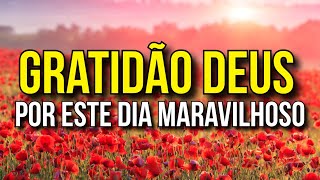 EXERCÍCIO DA GRATIDÃO A DEUS PARA FAZER DE MANHÃ